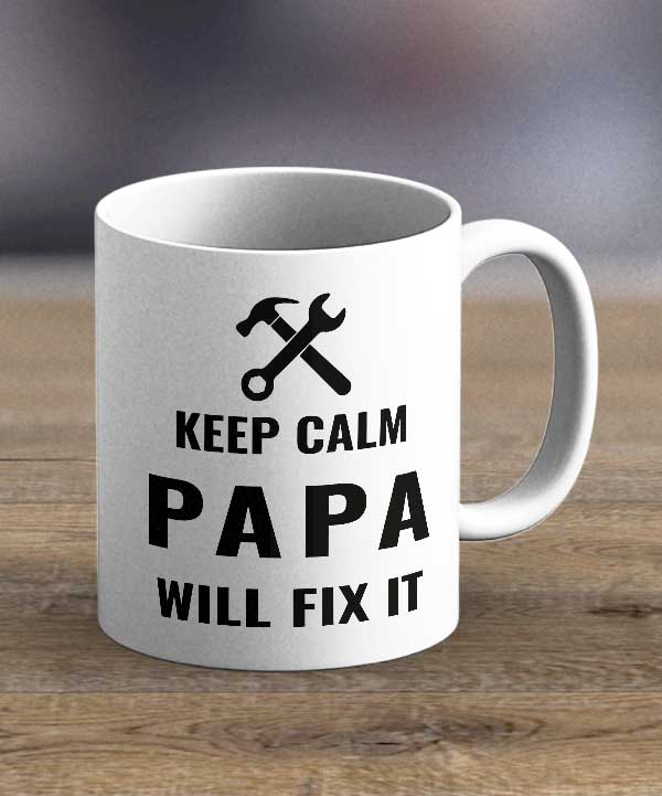 Keep Calm Papa Will Fixit Print Mug