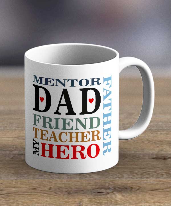 Dad Friend Mentor Print Mug