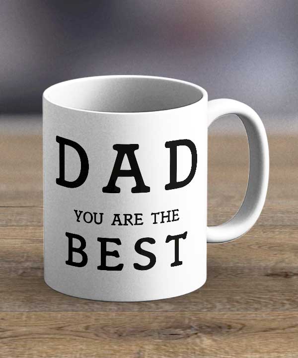 Dad You Are The Best Print Mug