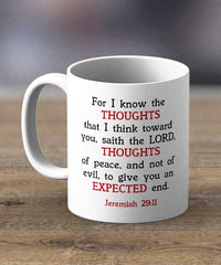 Coffee Mugs & Tea Cups - For I Know The Thoughts Print Mug