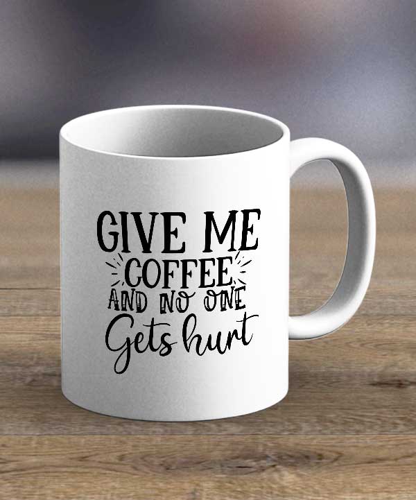 Coffee Cups & Mugs Give Me Coffee Print Mug