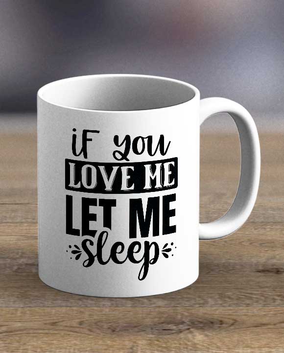 If You Love Me Print Mug