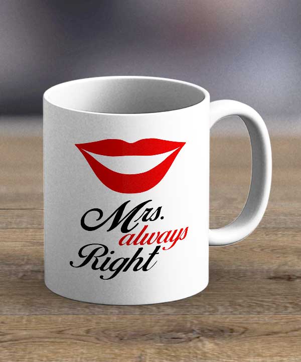 Coffee Cups & Mugs - Mrs Always Right Print Mug