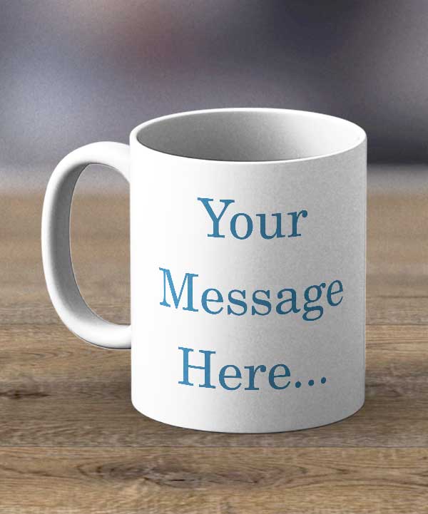 Mugs & Teacups - Personalised Message Print Mug